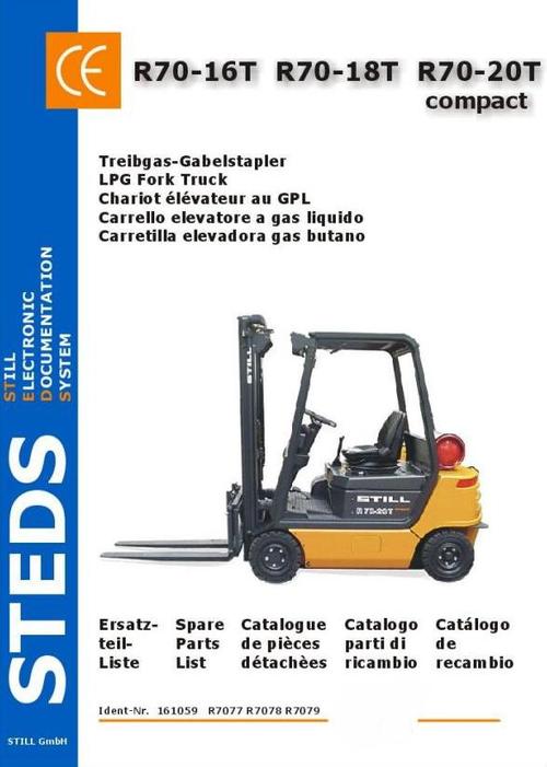 Product picture Still LPG Fork Truck R70-16T, R70-18T, R70-20T Compact: R7077, R7078, R7079 Parts Manual